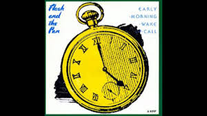 Flash And The Pan Early Morning Wake Up Call Maxi 8 20min Youtube