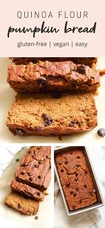 Quinoa Flour Pumpkin Bread Gluten Free Vegan Recipe In 2020 Gluten Free Pumpkin Bread Vegan Pumpkin Bread Gluten Free Vegan Pumpkin Bread
