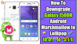 J500h U2 Downgrade From 6 0 1 To 5 1 1 Android Marshmallow Samsung Samsung Galaxy