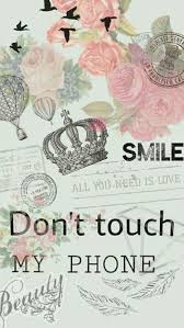 Pin By Josefa On Fondos De Pantalla Dont Touch My Phone Wallpapers Iphone Background Locked Wallpaper