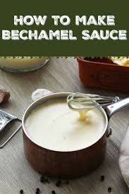 Kitchen Basics A Simple Bechamel Sauce White Sauce Recipe Recipe White Sauce Recipes Bechamel Sauce Bechamel Sauce Recipe