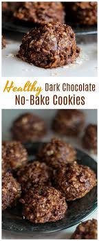 Healthy Dark Chocolate No Bake Cookies Healthy No Bake Cookies Chocolate No Bake Cookies Chocolate Oatmeal Cookies