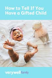 Even Babies Can Behave In Ways That Suggest They Are Gifted Learn How To Recognize Giftedness In Babies And Ways Newborn Health Baby Health Toddler Preschool