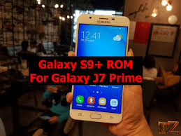 Galaxy S9 Plus Rom For Samsung Galaxy J7 Prime Galaxy Samsung Galaxy Rom