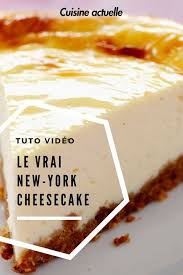 Le Vrai New York Cheesecake Recettes Recette Cheescake Recette Cheesecake Recette