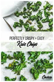 Oven Baked Crispy Kale Chips Chelsea Dishes Recipe Kale Chips Healthy Bedtime Snacks Kale Chip Recipes