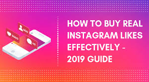 How To Buy Real Instagram Likes Effectively 2019 Guide Real Instagram Followers Get Likes On Instagram Instagram