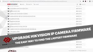Hikvision Firmware Update How To Find The Correct Firmware And Update Your Ip Camera Youtube
