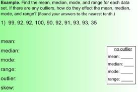 Mean Median Mode Range Outliers And Skew Math 1 Mean Median And Mode Math Guided Practice