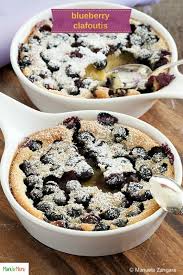Blueberry Clafoutis Recipe Blueberry Clafoutis Clafoutis Recipes Clafoutis