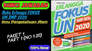 Kunci Jawaban Pembahasan Erlangga Fokus Un Smp 2020 Ipa Paket 1 Part 1 Youtube