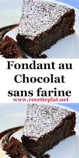 Fondant Au Chocolat Sans Farine En 2020 Fondant Au Chocolat Sans Farine Chocolat Sans Farine Fondant Au Chocolat