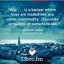 All The Light We Cannot See On Libro Fm Favorite Book Quotes Book Quotes Anthony Doerr