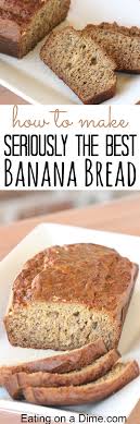 Moist Banana Bread Recipe Easy To Make Homemade Banana Bread Recipe Homemade Banana Bread Super Moist Banana Bread Best Banana Bread