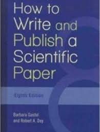 How To Write And Publish A Scientific Paper 8th Edition Pdf Download Here Publishing Journals Scientific Writing Publishing