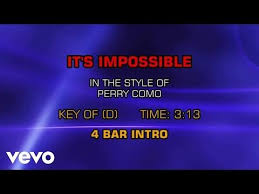 Perry Como It S Impossible Karaoke Youtube Karaoke Karaoke Songs You Drive Me Crazy