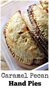 Caramel Pecan Hand Pies Joanne Eats Well With Others Desserts Hand Pie Recipes Caramel Pecan