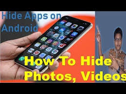 How To Hide Photos Videos On Your Android Phone Hide Apps On Android Hide Apps Android Phone Hidden Photos