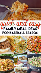 Quick And Easy Family Meal Ideas For Baseball Season A Grande Life Easy Family Meals Quick Family Meals Easy Cheap Dinner Recipes