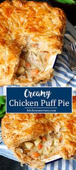 Creamy Chicken Pot Pie With Puff Pastry Creamy Chicken Pot Pie Chicken Pot Pie Recipe Puff Pastry Chicken Pie Recipe Easy