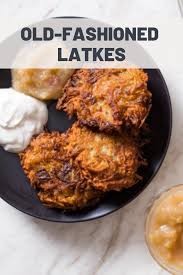 Old Fashioned Latkes Recipe Recipe Latkes Recipes Recipes Hanukkah Food