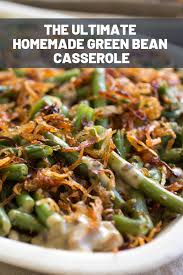 The Ultimate Homemade Green Bean Casserole Recipe Recipe Greenbean Casserole Recipe Homemade Green Bean Casserole Green Bean Casserole