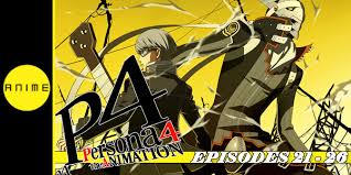 Nonton streaming anime persona 4 the animation batch hanya disini di gomunime. Persona 4 The Animation Episodes 21 26 Review Hogan Reviews