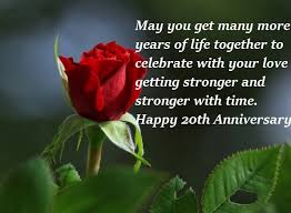 Happy 20th Wedding Anniversary Wishes Quotes Best Wishes May you love continue to hold strong and grow with the passing of the ages. happy 20th wedding anniversary wishes