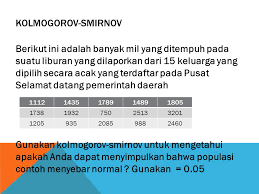 Contoh Soal Dan Pembahasan Uji Kolmogorov Smirnov Dan Shapiro Wilk Ppt Download