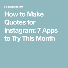 How To Make Quotes For Instagram 9 Apps To Try This Year How To Make Quotes Quotes App Quote Maker App