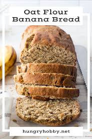 Oat Flour Banana Bread In 2020 Flours Banana Bread Oat Flour Banana Bread Fruit Smoothie Recipes