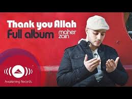 Maher Zain Thank You Allah Music Album Full Audio Tracks Youtube Maher Zain Maher Zain Songs Thank You Allah