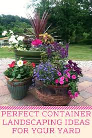 Container Landscape Tips For Your Yard Container Garden Design Container Gardening Small Garden Landscape Design