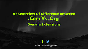 Difference Between Com Vs Org Domain Extensions Domain Registration Domain Registration Domainregistration Domain Domain Registration Domain Hosting