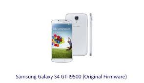 Samsung Galaxy S4 Gt I9500 Original Firmware Stock Rom Flash File Download Samsung Galaxy S4 Galaxy S4 Firmware