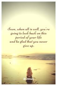 25 Never Give Up Quotes About Perseverance Giving Up Quotes Never Give Up Quotes Up Quotes Today is hard, tomorrow will be worse, but the day after tomorrow will be sunshine. never give up quotes about perseverance