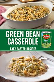 Perfect Green Bean Casserole Recipe Del Monte Recipes Recipe Greenbean Casserole Recipe Campbells Green Bean Casserole Recipe Easy Easter Recipes