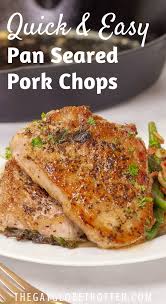 Pan Seared Pork Chops Boneless Pork Chop Recipes Easy Pork Chop Recipes Pork Dinner