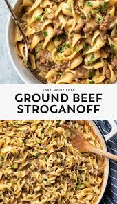 Ground Beef Stroganoff Recipe In 2020 Dairy Free Recipes Dinner Ground Beef Stroganoff Dairy Free Pasta