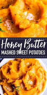 Honey Butter Mashed Sweet Potatoes Are An Easy And Delicious Side Dish For Thanksgiving Christmas Or Sweet Potato Recipes Mashed Mashed Sweet Potatoes Recipes