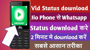 Jio Phone Me Download Vid Status App Jio Phone New Update Whatsapp Status Download Youtube