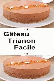 Gateau Trianon Facile Decouvrez La Recette Du Royal Chocolat Connu Aussi Sous Le Nom Trianon Cra Easy Vanilla Cake Recipe Desserts Cake Recipes