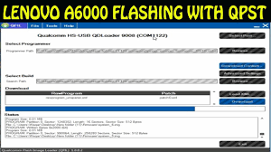 How To Flash Lenovo A6000 With Qpst Qfil Flash Tool Youtube