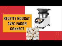 Recette Nougat Avec Fagor Connect Carrefour Youtube Robot Cuisine Tiramisu Recette Cuisine