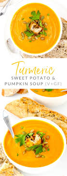 Turmeric Sweet Potato Pumpkin Soup V Gf Plantiful Eating Recipe Pumpkin Sweet Potato Soup Sweet Potato Soup Pumpkin Soup Recipe