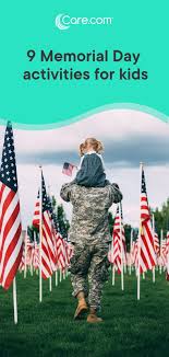 Celebration of life idea 16: 9 Memorial Day Activities For Kids Care Com