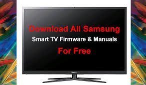 How To Download Samsung Smart Tv Firmware Manuals For Free Samsung Smart Tv Smart Tv Samsung
