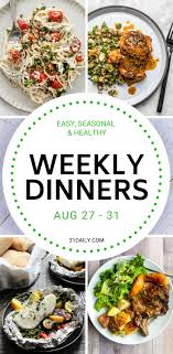 Weekly Dinner Meal Plan Week 35 Easy 25 Minute Dinners Dinner Easy Weeknight Dinners Healthy Dinner Recipes