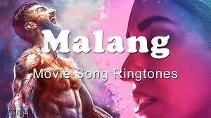 Malang 2020 Movie All Mp3 Song Ringtones Free Download For Mobile Phones Movie Ringtones Ringtones Malang