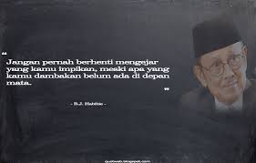 Kumpulan Kata Bijak B J Habibie Quotweb